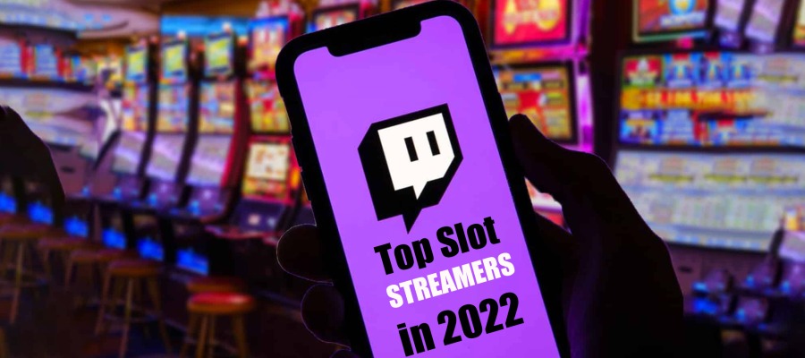 Top Slot Streamers in 2022: Where to Watch Live Broadcasts?