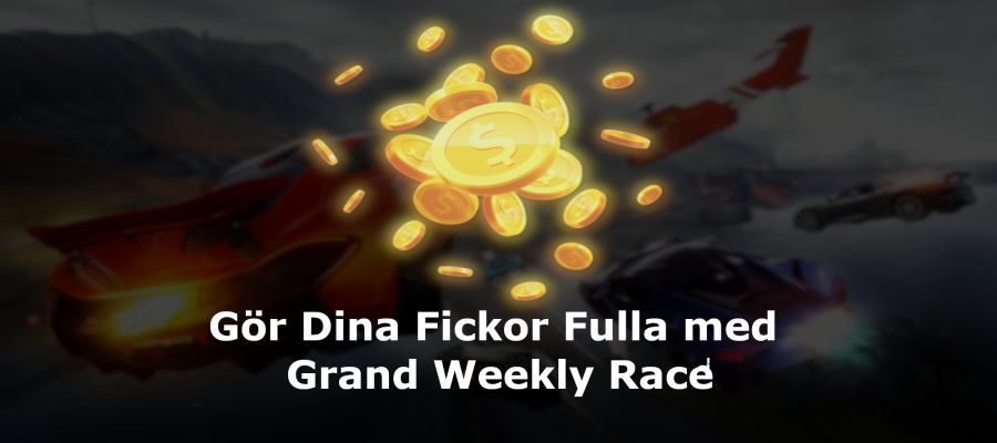 Gör Dina Fickor Fulla med Grand Weekly Race