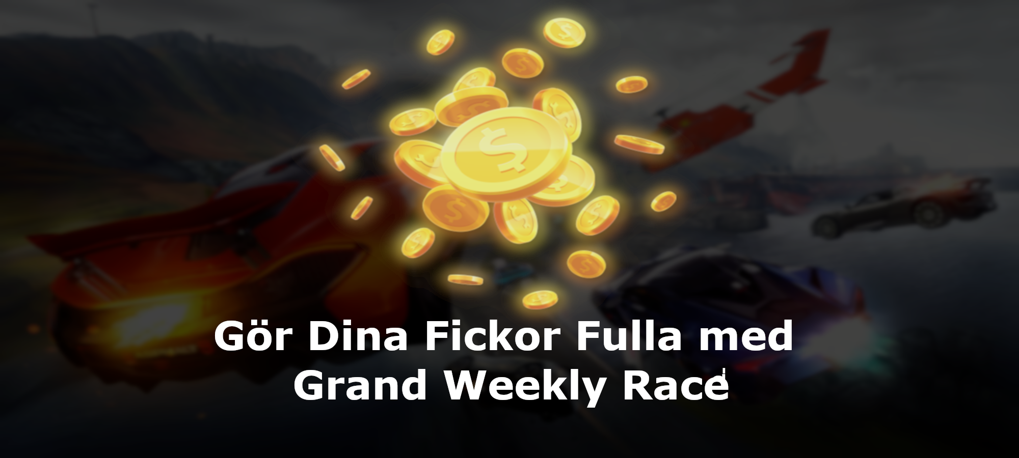 Gör Dina Fickor Fulla med Grand Weekly Race