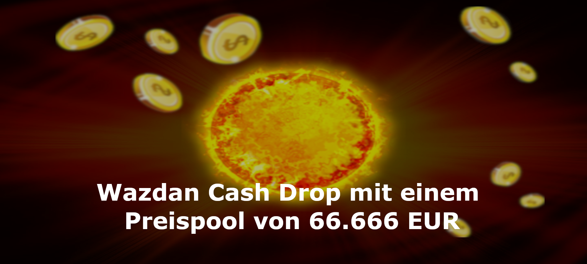 Wazdan Cash Drop mit einem Preispool von 66.666 EUR