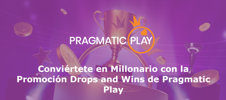 Conviértete en Millonario con la Promoción Drops and Wins de Pragmatic Play