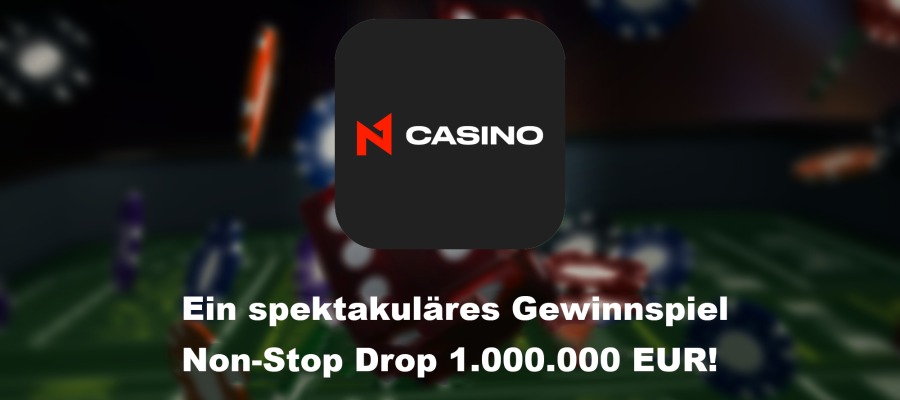 Ein Spektakuläres Gewinnspiel: Non-Stop Drop 1.000.000 EUR!