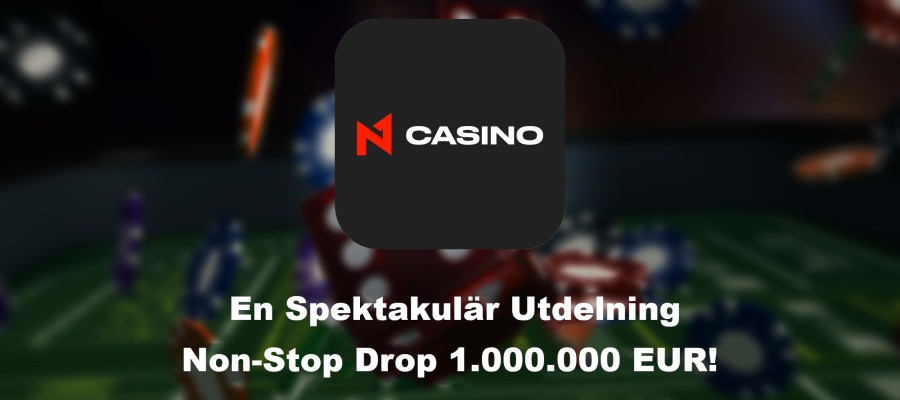 En Spektakulär Utdelning: Non-Stop Drop 1,000,000 EUR!