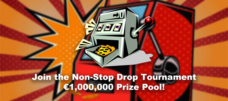 Non-Stop Drop: Thrilling Tournament with a €1 000 000 Prize Pool