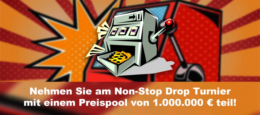 Non-Stop Drop: Ein mitreißendes Turnier mit einem Preispool von €1.000.000