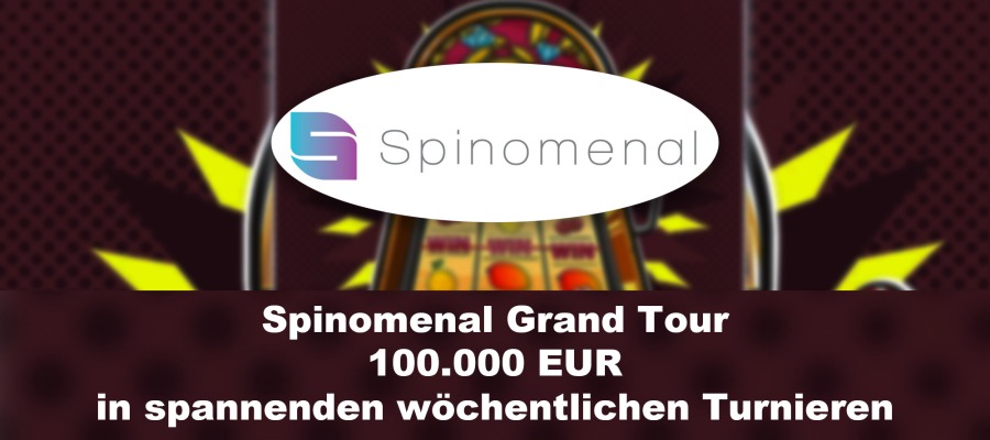 Spinomenal Grand Tour: Spannende Turniere und großzügige Gewinne