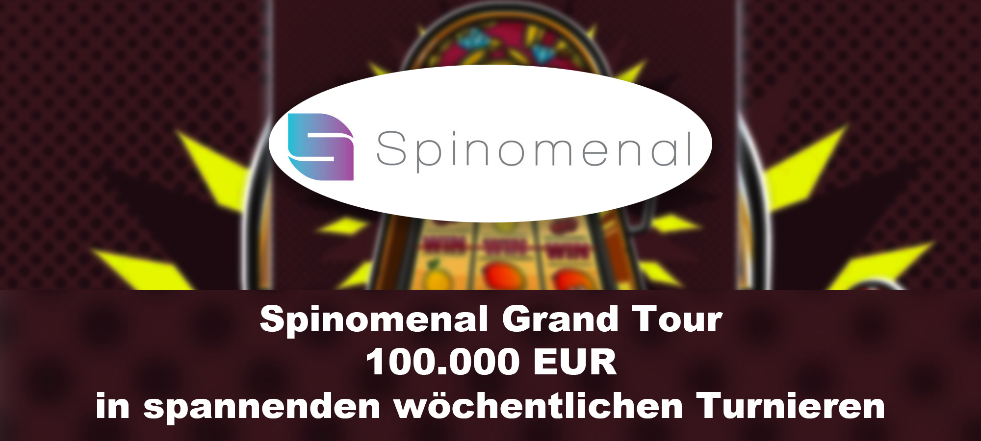 Spinomenal Grand Tour: Spannende Turniere und großzügige Gewinne